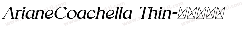 ArianeCoachella Thin字体转换
